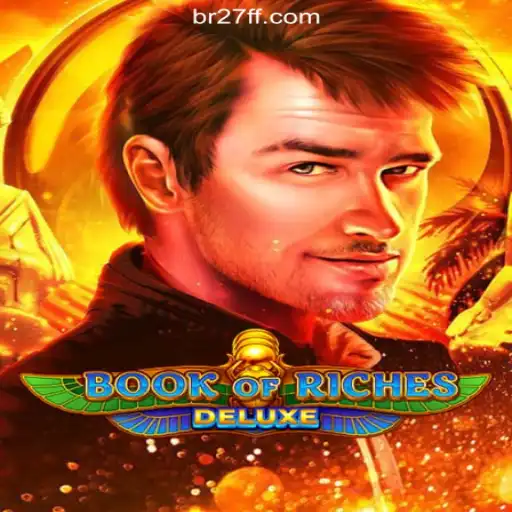 Discover the Thrills of BookofRichesDeluxe on 27FF.COM's Oficial Slots Brasil