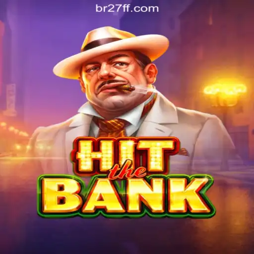 Exploring the Thrilling World of HitTheBank on the 27FF.COM Platform