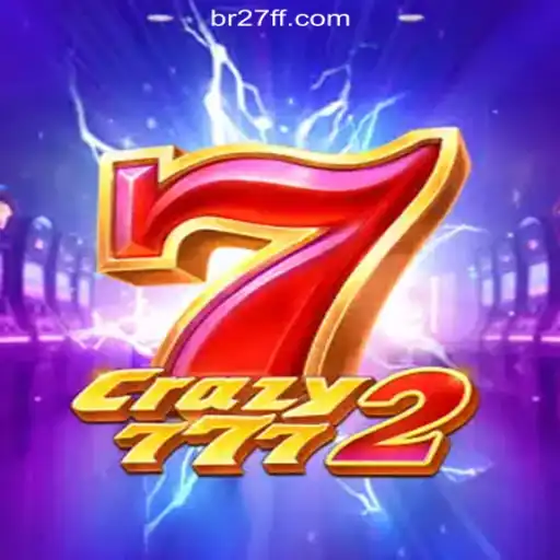Discover the Thrills of Crazy7772 on 27FF.COM, the Oficial Slots Platform in Brazil
