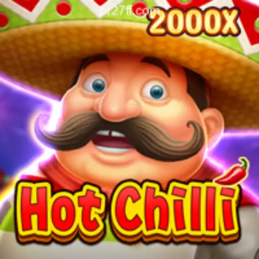 Discover the Thrilling Experience of HotChilli on 27FF.COM Platform-Oficial Slots Brasil