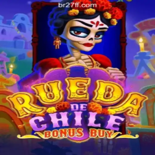 Discover the Thrilling World of RuedaDeChileBonusBuy on 27FF.COM Platform